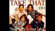 Take That - How Deep Is Your Love - YouTube