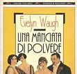 .: Evelyn Waugh - Una manciata di polvere