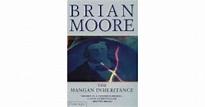 The Mangan Inheritance by Brian Moore