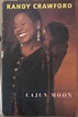 Randy Crawford - Cajun Moon (1995, Cassette) | Discogs