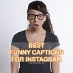 100+ [Best] Funny Captions for Instagram (2024) - PMCAOnline