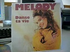 Danse ta vie Melody 1991 - YouTube
