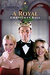 A ROYAL CHRISTMAS BALL - Movieguide | Movie Reviews for Families