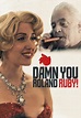 Watch Damn You, Roland Ruby! (2018) - Free Movies | Tubi