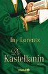 Die Kastellanin (Band 2) von Iny Lorentz - Buch | Thalia