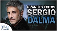 Las MEJORES CANCIONES de SERGIO DALMA 🎤 | YouMoreTV 📺 | Musica ...