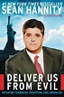Deliver Us from Evil : Defeating Terrorism, Despotism, and Liberalism ...