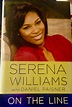 On the Line by Serena Williams 1st edition 2009 hardcover tennis ...