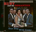 Ruby & The Romantics CD: Our Day Will Come - The Very Best Of Ruby ...