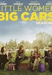 Little Women Big Cars 2 streaming: watch online