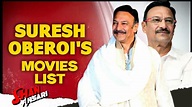 Suresh Oberoi | All Movies List - YouTube