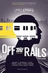 Off the Rails (película 2016) - Tráiler. resumen, reparto y dónde ver ...