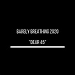 Duncan Sheik, Barely Breathing 2020 Dear 45 (Single) in High-Resolution ...