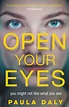Open Your Eyes - Paula Daly