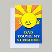 Dad You're My Sunshine Card Cute Fathers Day Card Dad | Etsy