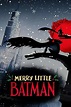 ‎Merry Little Batman directed by Mike Roth • Reviews, film + cast ...
