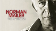 Watch Norman Mailer: The American (2012) Full Movie Online - Plex