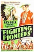 Fighting Pioneers (1935) Stream and Watch Online | Moviefone