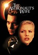 The Astronaut's Wife (1999) | Kaleidescape Movie Store