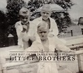 ALBUM: Chip Taylor, 'Little Brothers' / 'I'll Carry For You' EP ...