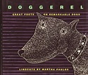 Doggerel: Great Poets on Remarkable Dogs by Martha Paulos | Goodreads