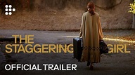 The Staggering Girl - Official Trailer HD 2020 - YouTube