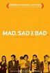 Mad Sad & Bad (2009) - IMDb