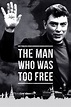 The Man Who Was Too Free Pictures - Rotten Tomatoes