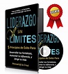 LIDERAZGO SIN LÍMITES: 5 PRINCIPIOS DE ÉXITO PARA DESARROLLAR TUS ...