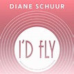 I'd Fly, Diane Schuur - Qobuz