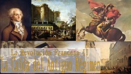 La Revolución Francesa II - La Caída del Antiguo Régimen - YouTube