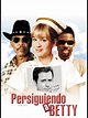 Prime Video: Persiguiendo a Betty