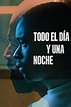 [VER] Todo el día y una noche Película Completa en Español Online ...