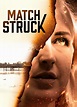 Match Struck — Indican Pictures