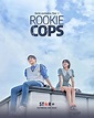 Casting Rookie Cops saison 1 - AlloCiné