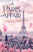 A Paris Affair by Mary Oldham | BookLife