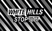White Hills - Stop Mute Defeat - mxdwn Music
