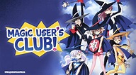 Watch Magic User's Club - Crunchyroll