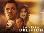 Sands of Oblivion (2007) - Rotten Tomatoes