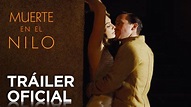 Muerte en el Nilo | Tráiler Oficial en español | HD - YouTube