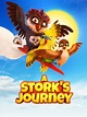 A Stork's Journey (2017) - Rotten Tomatoes