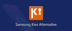 Top 8 Samsung Kies Alternativen (Software und Apps)