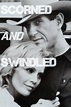 Scorned and Swindled (1984)