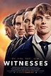 The Official “Witnesses” Poster And Trailer Are Now Available | Dan ...