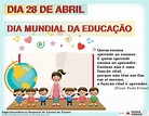 28 de abril: Dia Mundial da Educação