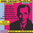 Bing's Buddies: Bing Crosby, Bob Hope, Teresa Brewer, Hoagy Carmichael ...