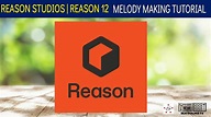 REASON STUDIOS | MELODY TUTORIAL | REASON 12 | ADVICE - YouTube