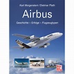 Airbus - Geschichte - Erfolge - Flugzeugtypen - VDMedien24.de