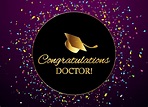 Congratulations Doctor. Wishing for completing Phd in Colorful Confetti ...