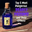 5 Deadliest Poisons Known to Man and Their Effects - Owlcation